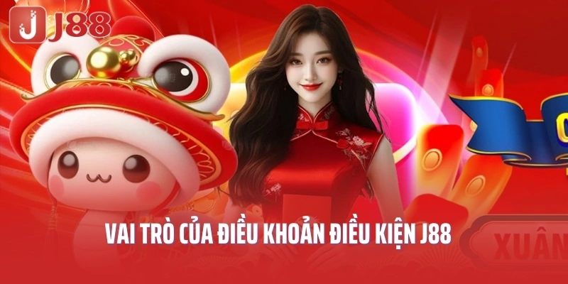 Vai trò của  điều khoản điều kiện J88